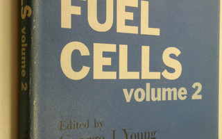 George J. Young : Fuel Cells Volume 2