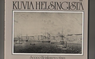 Heiskanen, Seppo: Kuvia Helsingistä, Otava 1983, skp., K3 +