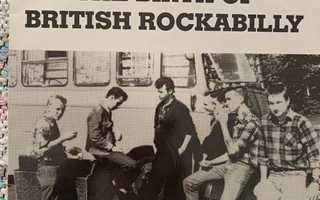 VARIOUS - THE BIRTH OF BRITISH ROCKABILLY LP