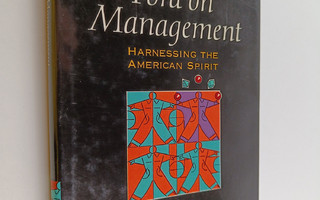 Henry Ford : Ford on management : harnessing the American...