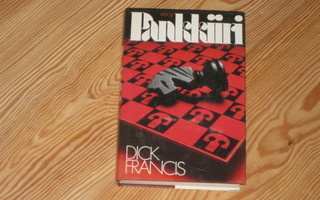 Francis, Dick: Pankkiiri 1.p skp v. 1984