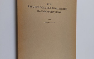 Osto Aalto : Zur psychologie der euklidischen raumanschaung
