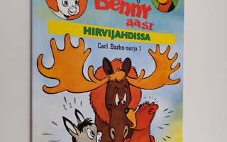 Carl Barks : Barney karhu ja Benny aasi hirvijahdissa