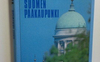 Erkki Tuomioja : Helsinki, Suomen pääkaupunki (ERINOMAINEN)