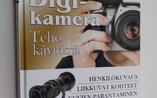 Reima Flyktman : Digikamera tehokäytössä