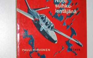 Pauli Hirvonen: Mikko Nuoli suihkulentäjänä (1962) Kauhava