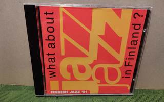Finnish Jazz '91 (What About Jazz In Finland?) CD