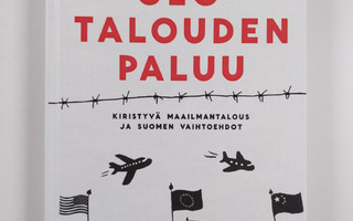 Tuomas Tapio : Geotalouden paluu - kiristyvä maailmantalo...