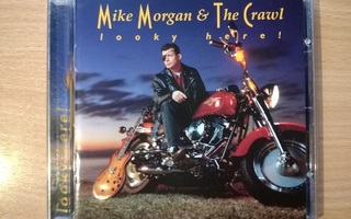 Mike Morgan & The Crawl - Looky Here CD