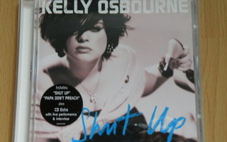 Kelly Osbourne: Shut Up CD