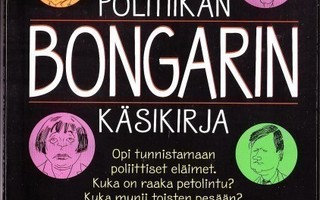 Pekka Ervasti, Timo Haapala ja Timo Mäkelä: POLITIIKAN BONGA