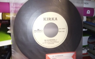 7" single Kirka : Tie huomiseen ( 1996) SIS POSTIKULU
