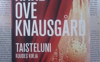 Karl Ove Knausgård - Taisteluni: kuudes kirja (sid.)