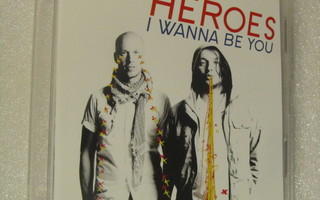 Heroes • I Wanna Be You PROMO CDr-Single