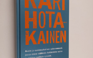 Kari Hotakainen : Klassikko : omaelämäkerrallinen romaani