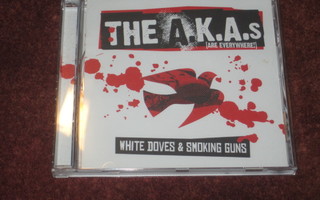THE A.K.A.S - WHITE DOVES & SMOKING GUNS - CD