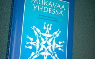 Pulkkinen: Mukavaa yhdessä -Sosiaalinen alkupääoma...*Sis.pk