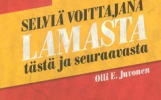 Olli E. Juvonen: SELVIÄ VOITTAJANA LAMASTA