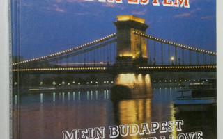 Marosi Laszlo : Az en Budapestem = Mein Budapest = The Bu...