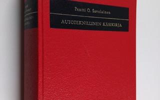 Pentti O. Savolainen : Autoteknillinen käsikirja