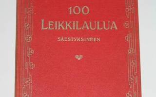 Niilo E. Lampinen: 100 leikkilaulua säestyksineen 1.p. 1915