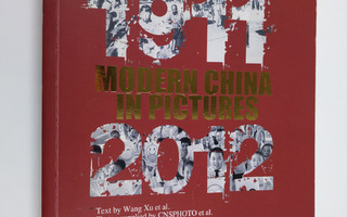 Xu Wang ym. : Modern China in Pictures