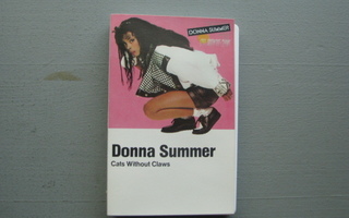 DONNA SUMMER - Cats Without Claws   ( C - kasetti )