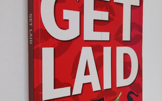 Amanda Hunter : Get Laid - 152 Ways to Seal the Deal