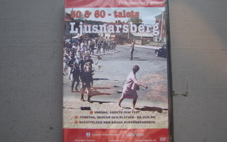 50 & 60 - TALETS LJUSNARSBERG ( Dokumentti, muoveissa )