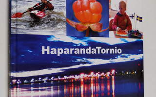 Erik (editor) Hornmalm : Haparanda-Tornio
