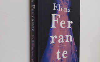 Elena Ferrante : Hylkäämisen päivät