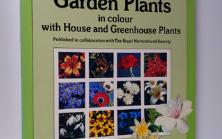 Roy Hay ym. : The Dictionary of Garden Plants - In Colour...