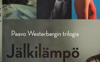 JÄLKILÄMPÖ	(21 113)	k	-FI-	DVD			2009	,o:paavo westerberg