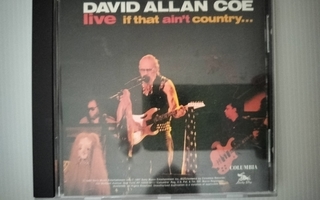 David Allan Coe – Live (If That Ain't Country...)