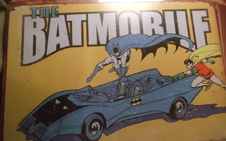 Peltikyltti Batman ja Robin. Batmobile