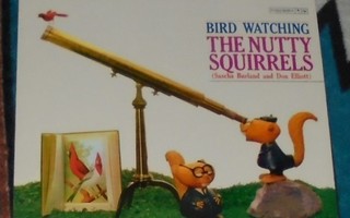THE NUTTY SQUIRRELS ~ Bird Watching ~ LP