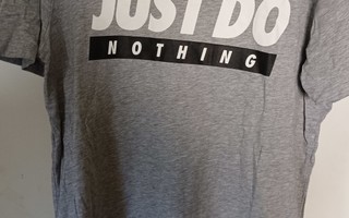 "Just Do nothing" t-paita L