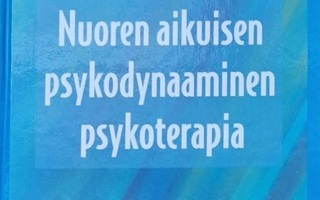 Matti Keinänen: Nuoren aikuisen psykodynaaminen psykoterapia