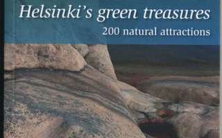 HELSINKI’S GREEN TREASURES - 200 natural attractions – KIRJA