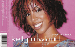 Kelly Rowland • Train On A Track CD Maxi-Single