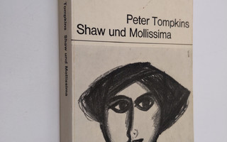 Peter Tompkins : Shaw und Mollissima