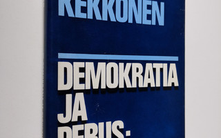 Urho Kekkonen : Puheita ja kirjoituksia 4, Demokratia ja ...