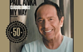 PAUL ANKA: Classic Songs My Way (digipak) 2CD