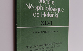 Leena Kahlas-Tarkka : The Uses and Shades of Meaning of W...