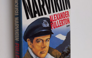 Alexander Fullerton : Maihinnousu Narvikiin