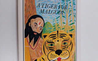 R. K. Narayan : A tiger for Malgudi