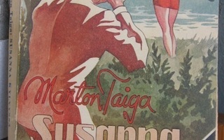 Marton Taiga: Susanna kylvyssä, Ilmarinen 1947. 204 s.