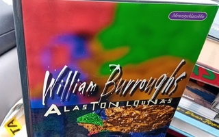 William Burroughs  : Alaston lounas  ( SIS POSTIKULU  )