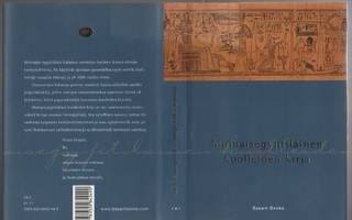 Muinaisegyptiläinen kuolleiden kirja, Basam Books 2001, K4