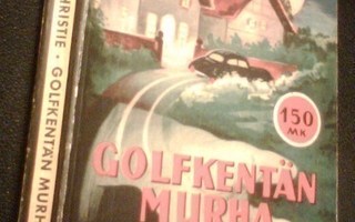 Christie: Golfkentän murha (2.p.1959 Riksin sarja) Sis.pk:t